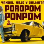 Yandel, Ñejo Y Dálmata – Poropomponpom (Video Oficial) | Resistencia